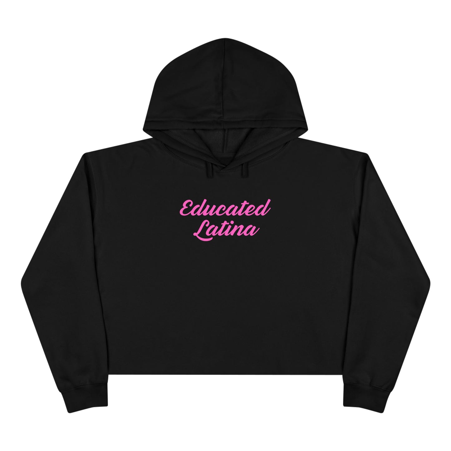 “Educated Latina” Crop Hoodie