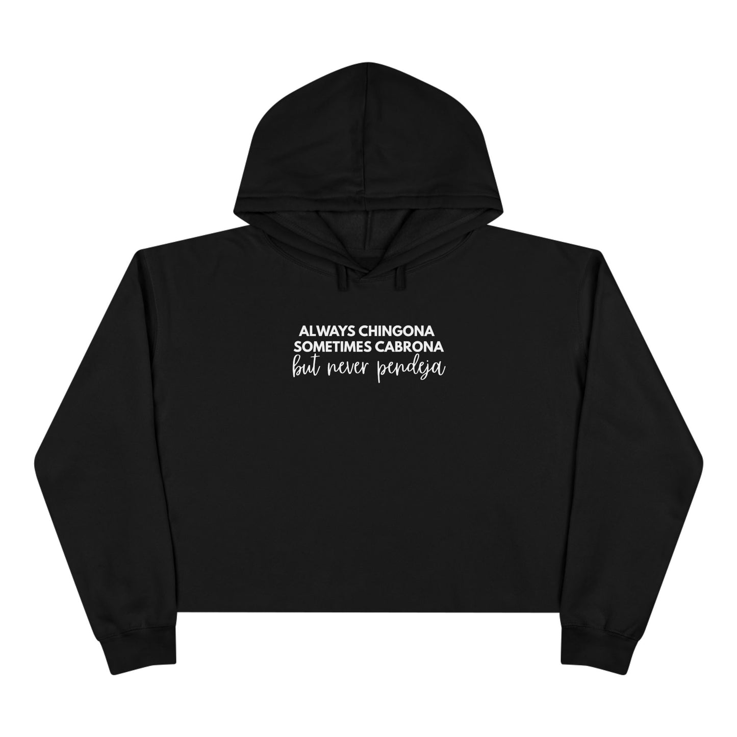 "Always Chingona" Crop Hoodie
