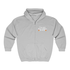 Hooded Sweatshirt - "I've got that Latina power" - Full Zip