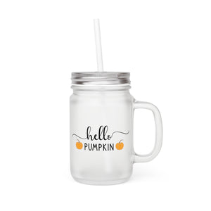 Hello Pumpkin Frosted Mason Jar