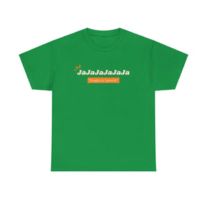 T-shirt "Laugh In Spanish"